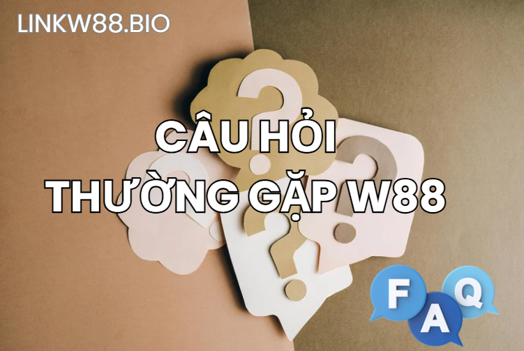 FAQ W88 - Hỏi Nhanh Đáp Gọn Mọi Thắc Mắc Về W88 (2026) - Nogiba FAQ W88 - Hỏi Nhanh Đáp Gọn Mọi Thắc Mắc Về W88 (2026) - Nogiba