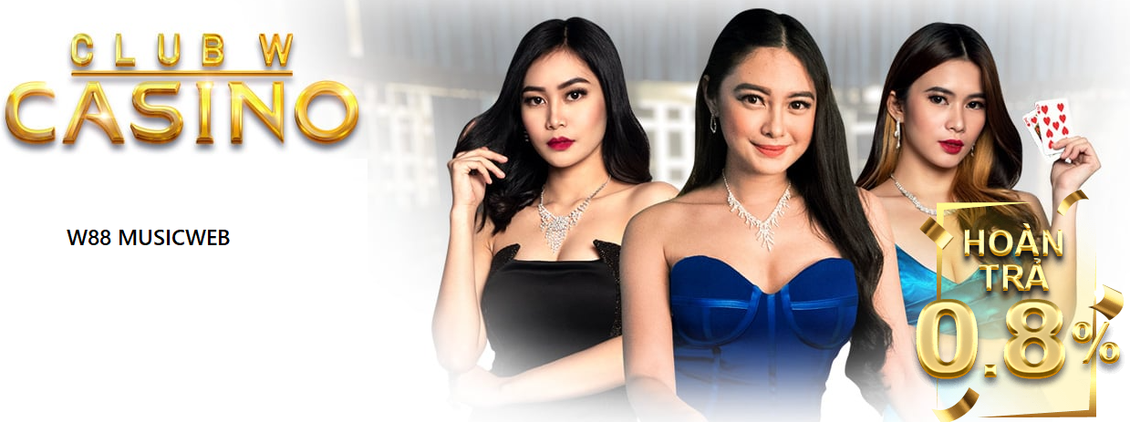 Club W Casino - Sảnh Cược Casino W88 Độc Quyền Nhà Cái - Nogiba Club W Casino - Sảnh Cược Casino W88 Độc Quyền Nhà Cái - Nogiba