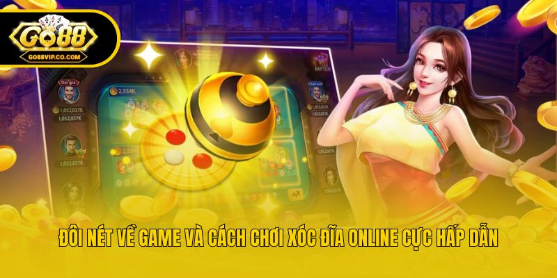 Cách Chơi Xóc Đĩa Online Cực Dễ Ngay Tại Cổng Game Go88 - Nogiba