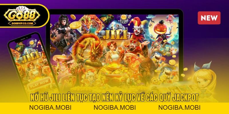Nổ Hũ Jili - Sức Hút Khủng Từ Slot Game Online Tại Go88 - Nogiba
