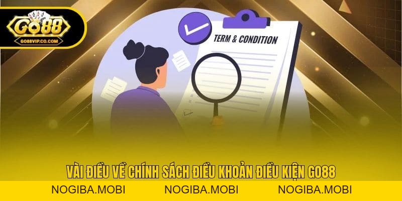 Điều Khoản Điều Kiện Go88 - Chính Sách Cập Nhật Mới Nhất - Nogiba